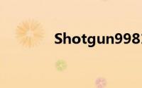 Shotgun9981（Shotgun）