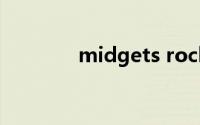 midgets rock（Midgets）