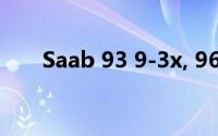 Saab 93 9-3x, 96 9-6x（Saab 93）