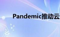 Pandemic推动云服务每年增长62％