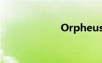 Orpheus（he90）